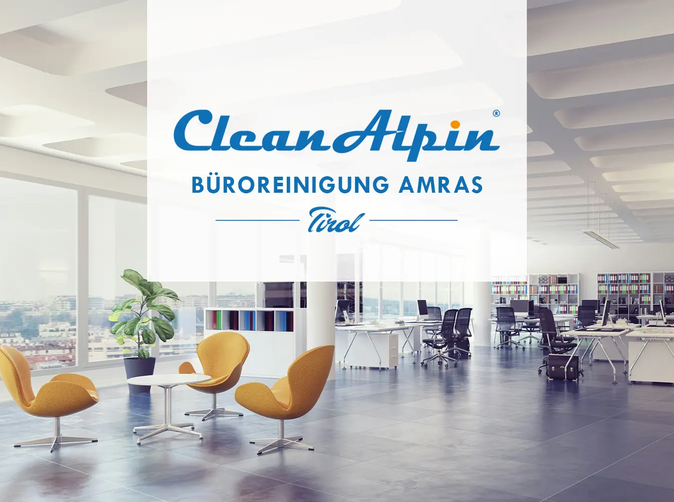 Büroreinigung Amras – CleanAlpin Gebäudereinigung