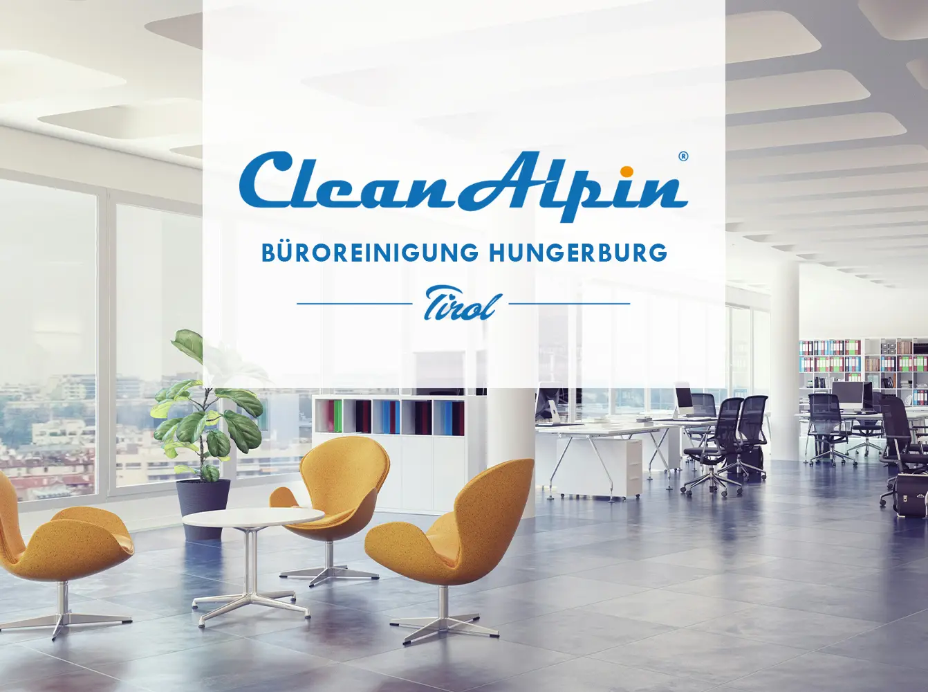 Büroreinigung Hungerburg – CleanAlpin Gebäudereinigung