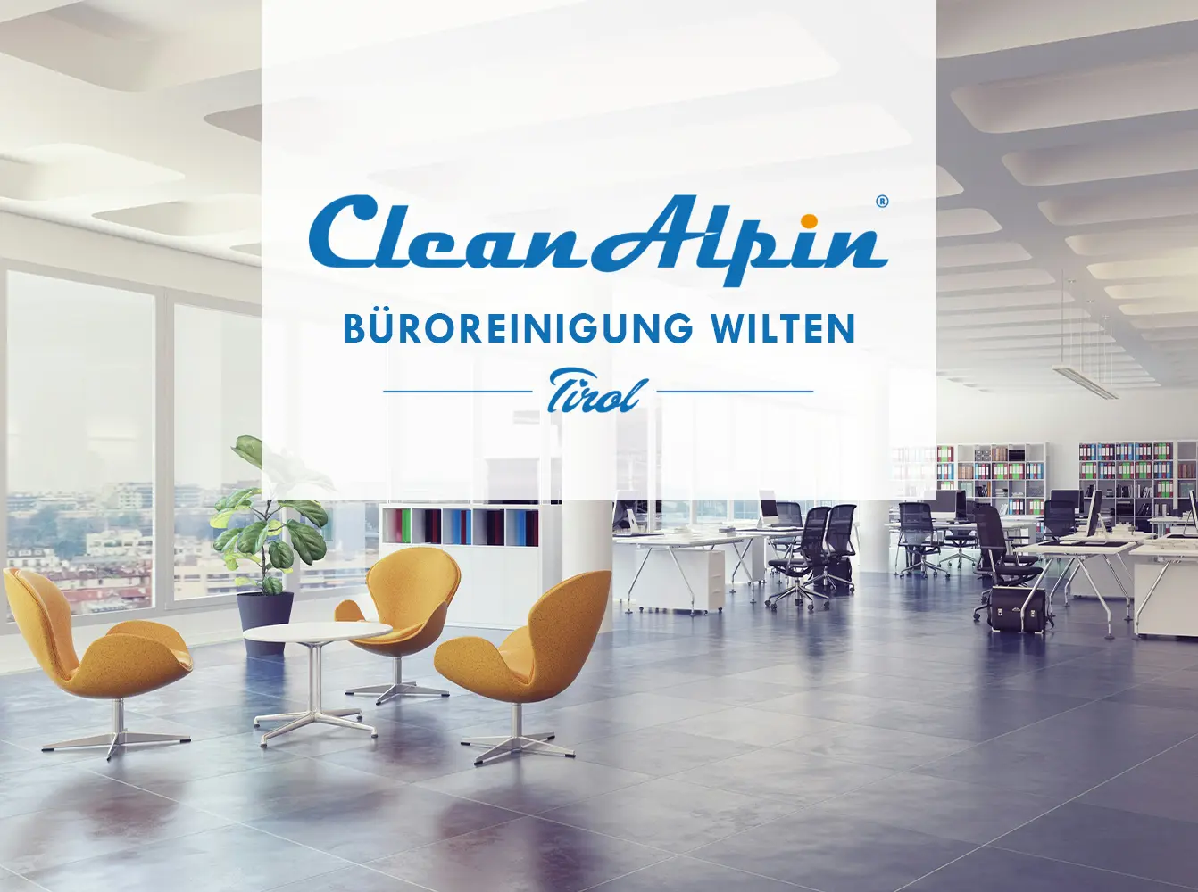Büroreinigung Wilten – CleanAlpin Gebäudereinigung