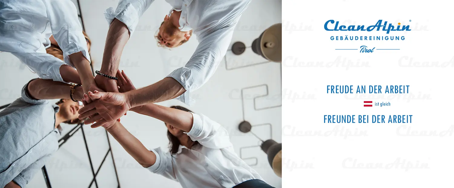 Freude an der Arbeit ist Freunde bei der Arbeit - Clean-Alpin Innsbruck
