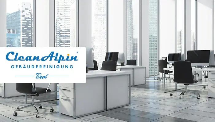 Unterhaltsreinigung Büro - CleanAlpin Gebäudereinigung